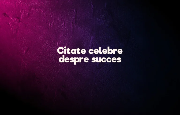 citate celebre despre succes