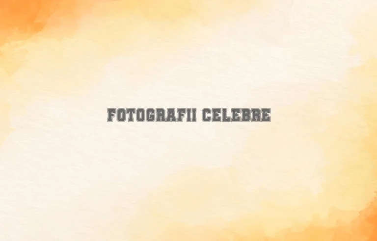 fotografii celebre