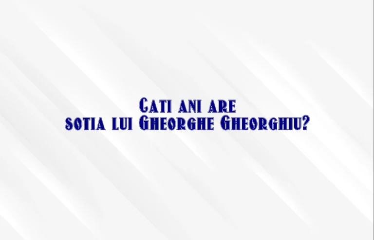 cati ani are sotia lui gheorghe gheorghiu