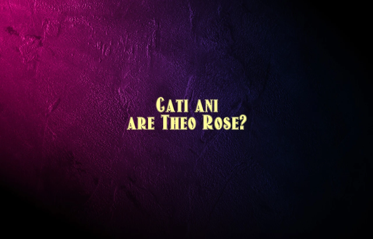 cati ani are theo rose