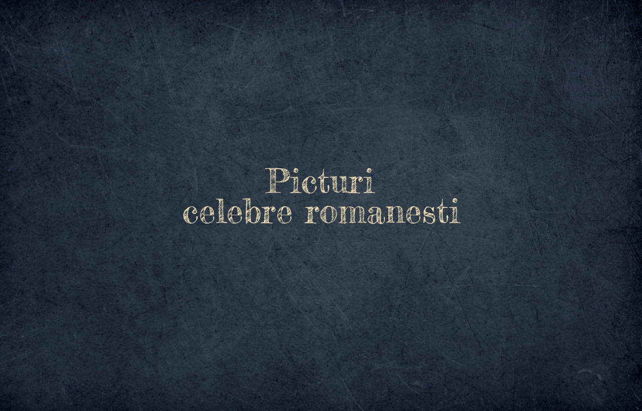 picturi celebre romanesti