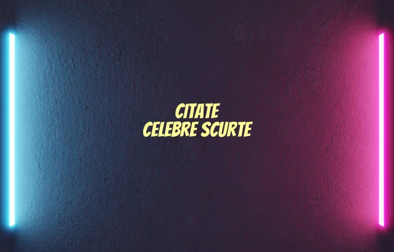 citate celebre scurte