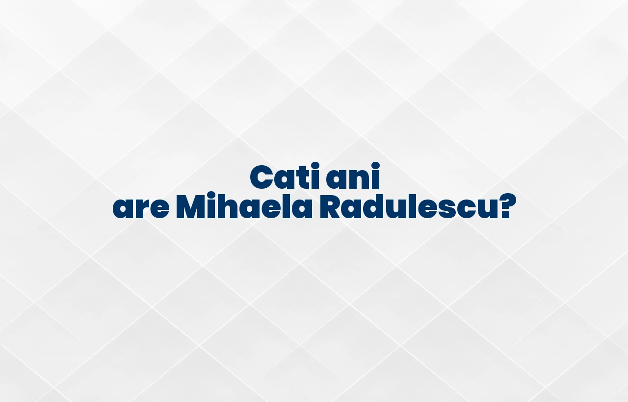 cati ani are mihaela radulescu