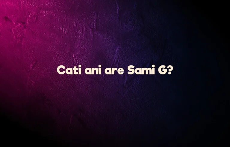 cati ani are sami g