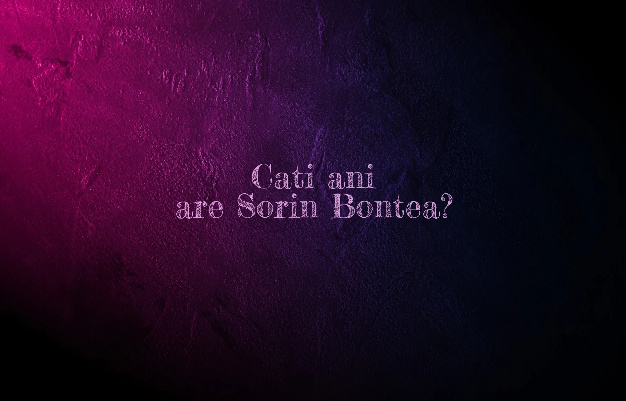 cati ani are sorin bontea