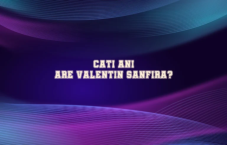 cati ani are valentin sanfira