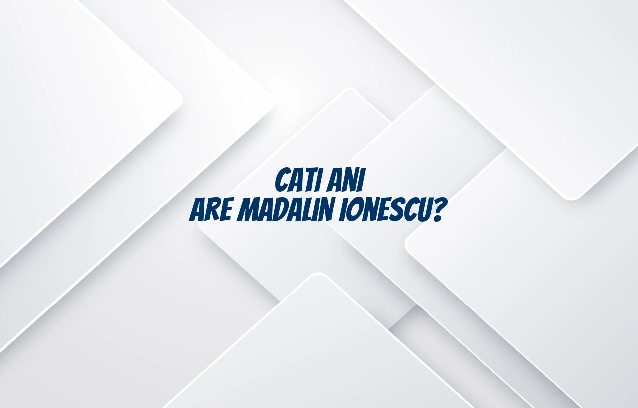 cati ani are madalin ionescu
