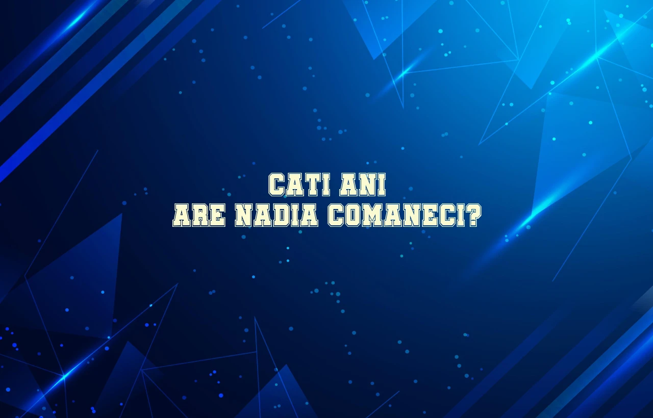 cati ani are nadia comaneci