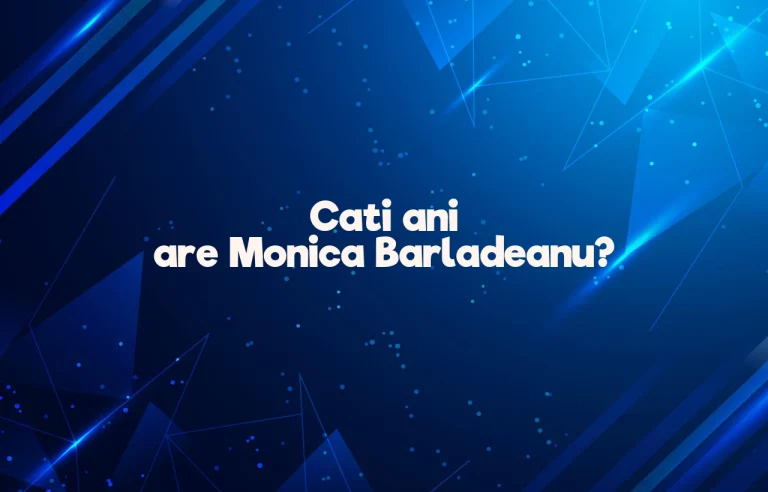 cati ani are monica barladeanu