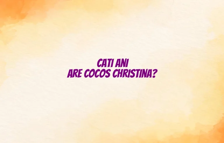 cati ani are cocos christina