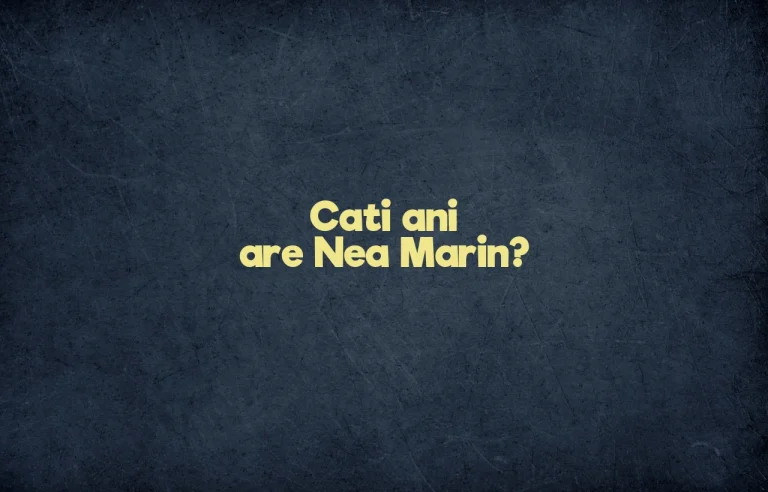 cati ani are nea marin