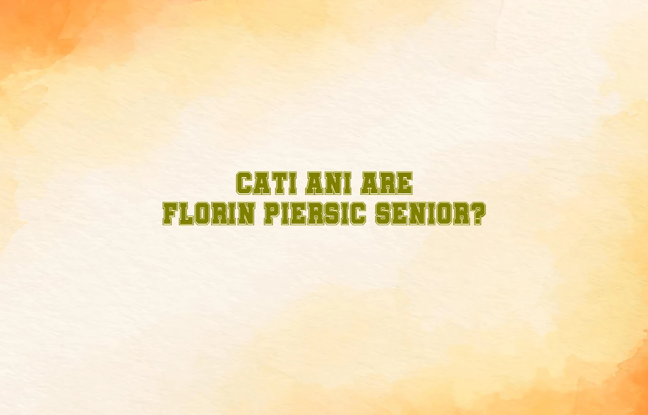 cati ani are florin piersic senior