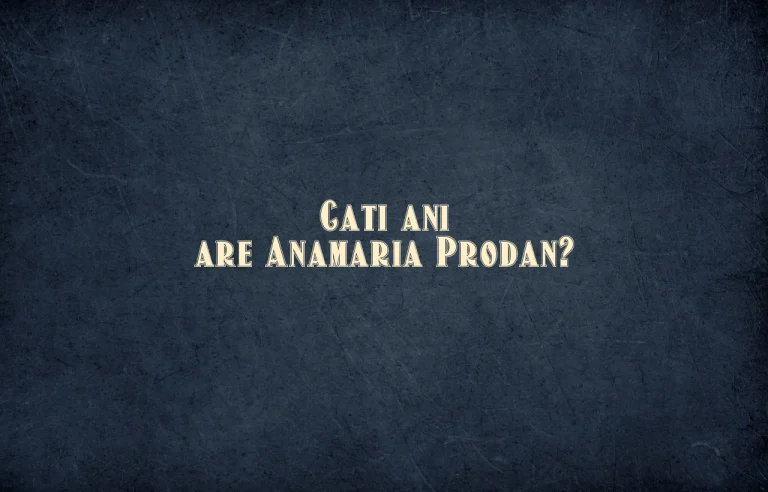 cati ani are anamaria prodan