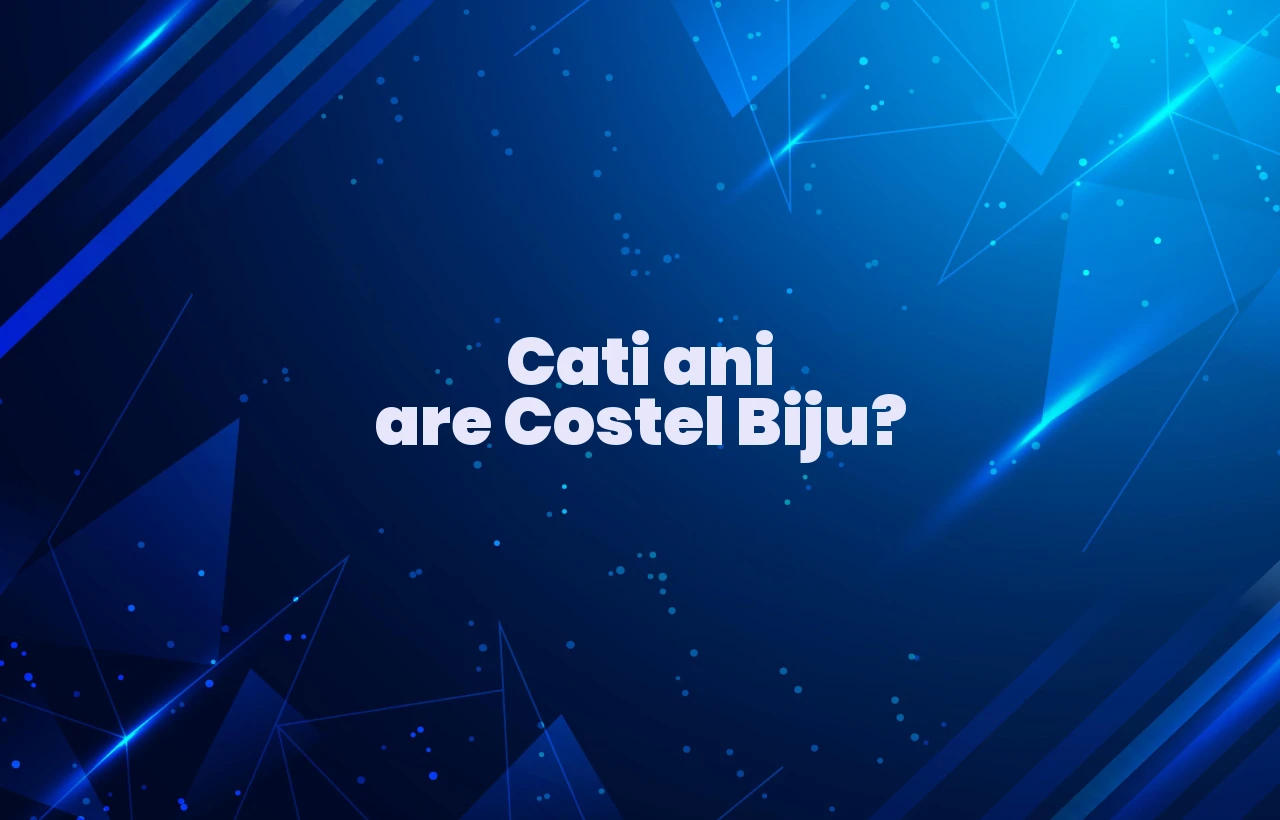 cati ani are costel biju