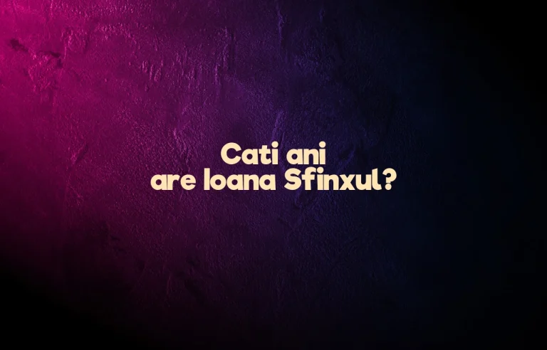 cati ani are ioana sfinxul