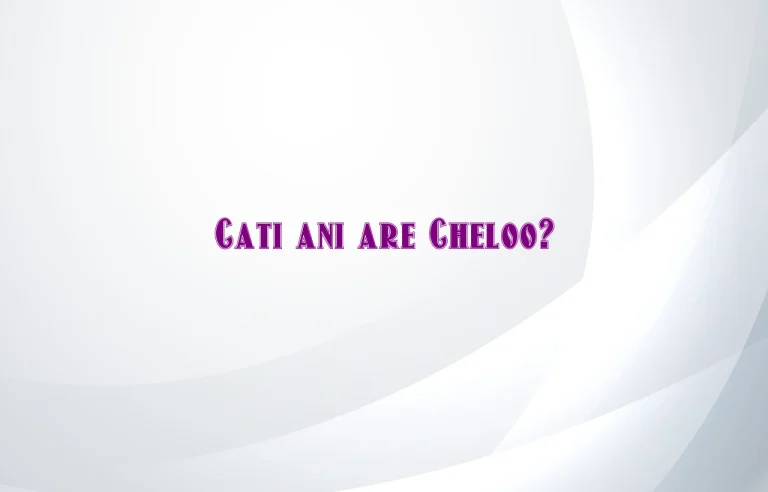 cati ani are cheloo